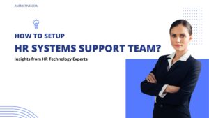 Professional woman in business attire on the right with confident posture, next to large text: 'How to Setup HR Systems Support Team' against a clean, blue and white background.